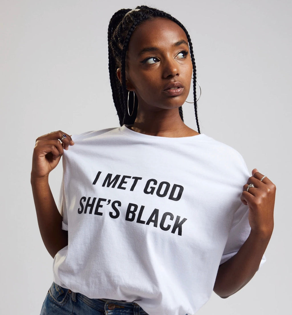 I MET GOD SHE’S BLACK